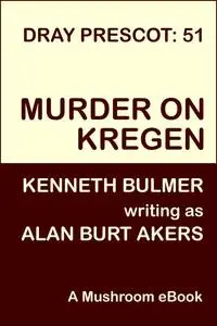 «Murder on Kregen» by Alan Burt Akers