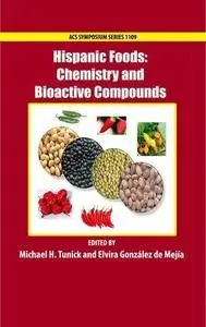 Hispanic Foods: Chemistry and Bioactive Compounds