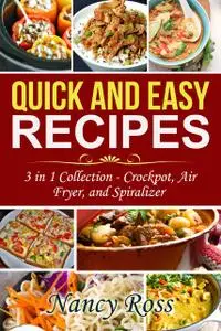 «Quick and Easy Recipes» by Nancy Ross