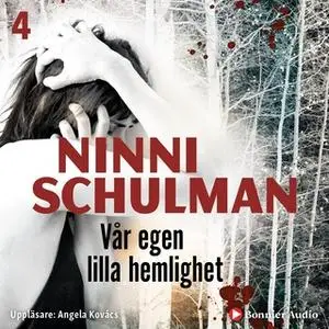 «Vår egen lilla hemlighet» by Ninni Schulman