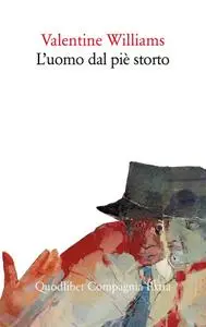 Valentine Williams - L'uomo dal piè storto