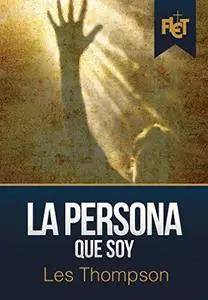 La Persona Que Soy [Kindle Edition]