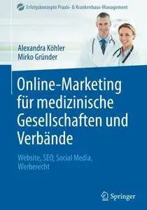 Online-Marketing für medizinische Gesellschaften und Verbände: Website, SEO, Social Media, Werberecht (repost)