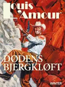 «Dødens bjergkløft» by Louis L’Amour