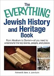 The Everything Jewish History and Heritage Book