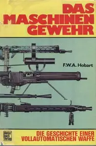 Das Maschinengewehr: Die Geschichte einer Vollautomatischen Waffe (repost)