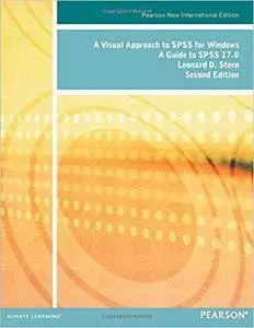 A Visual Approach to SPSS for Windows: A Guide to SPSS 17.0, 2nd Edition