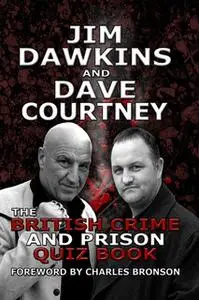 «The British Crime and Prison Quiz Book» by Dave Courtney