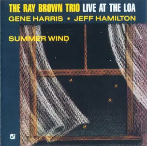 The Ray Brown Trio - Live At The Loa: Summer Wind (1990/2003) [Official Digital Download 24/88]