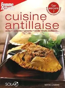 Martine Lizambard, "Cuisine antillaise"