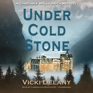 «Under Cold Stone» by Vicki Delany