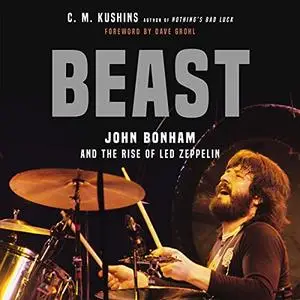 Beast: John Bonham and the Rise of Led Zeppelin [Audiobook]