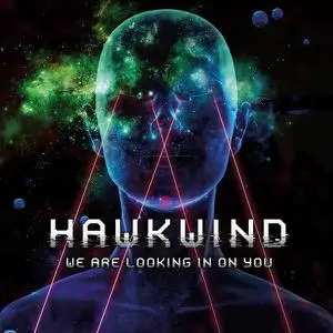 Hawkwind - We Are Looking In On You (2022)