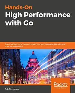 Hands-On High Performance with Go (repost)
