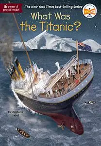 What Was the Titanic? (Repost)