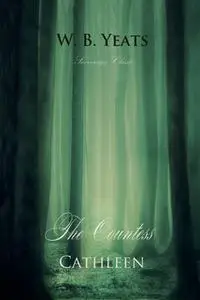 «The Countess Cathleen» by W.B. Yeats