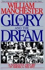 The Glory and the Dream: A Narrative History of America, 1932-1972