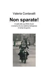 Non sparate!