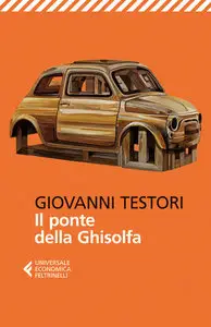 Giovanni Testori - Il ponte della Ghisolfa
