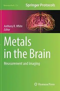 Metals in the Brain: Measurement and Imaging (Neuromethods)