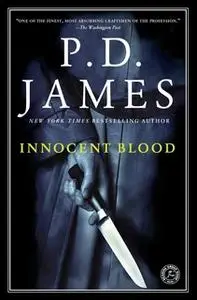 «Innocent Blood» by P.D. James