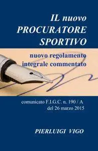 IL nuovo PROCURATORE SPORTIVO