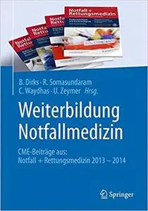 Weiterbildung Notfallmedizin: CME-Beiträge aus: Notall + Rettungsmedizin 2013 - 2014