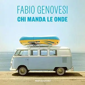 «Chi manda le onde» by Fabio Genovesi