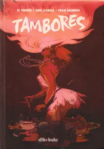 El Torres, Abel Garcia y Fran Gamboa - Tambores