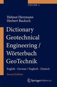 Dictionary Geotechnical Engineering/Wörterbuch GeoTechnik: English - German/Englisch - Deutsch [Repost]
