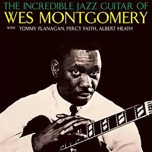 Wes Montgomery - The Incredible Jazz Guitar of Wes Montgomery (Japanese SHM-CD) (1960/2016)