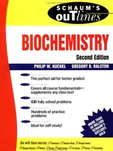 Schaum's Outline of Theory and Problems of Biochemistry 2nd. Edition