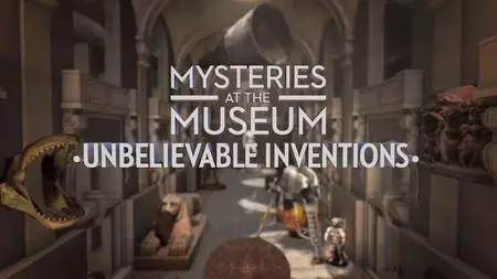 Travel Ch. - Mysteries at the Museum: Unbelievable Inventions (2018)