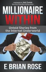 «Millionaire Within» by E. Brian Rose