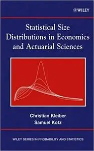 Statistical Size Distributions in Economics and Actuarial Sciences