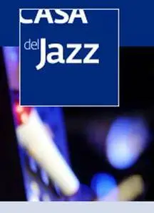 VA - JazzItaliano - Live At Casa Del Jazz: 41CDs (2006-2010)