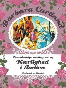 «Kærlighed i Indien» by Barbara Cartland