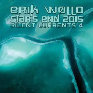 Erik Wøllo - Star’s End 2015 (Silent Currents 4) (2016)