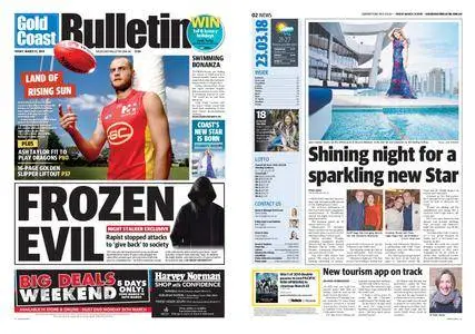 The Gold Coast Bulletin – March 23, 2018