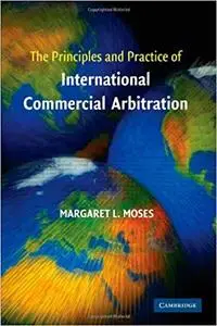 The Principles and Practice of International Commercial Arbitration (Repost)