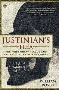Justinian’s Flea: The First Great Plague and the End of the Roman Empire