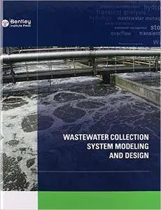Wastewater Collection System Modeling and Design
