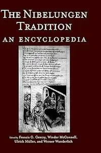 The Nibelungen Tradition: An Encyclopedia