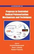 Progress in Controlled Radical Polymerization: Mechanisms and Techniques