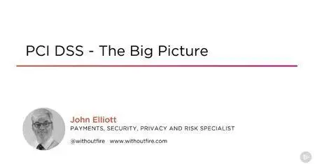PCI DSS - The Big Picture