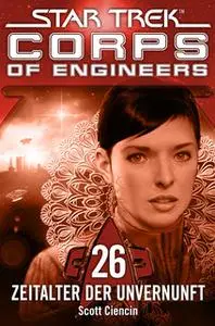 «Star Trek, Corps of Engineers - Episode 26: Zeitalter der Unvernunft» by Scott Ciencin