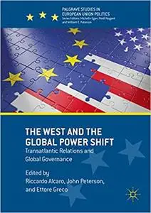 The West and the Global Power Shift: Transatlantic Relations and Global Governance (Repost)