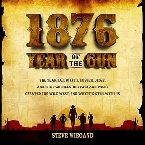 1876: Year of the Gun [Audiobook]