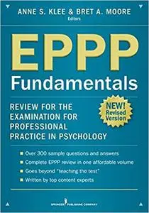 EPPP Fundamentals: Review for the Examination for Professional Practice in Psychology (Repost)