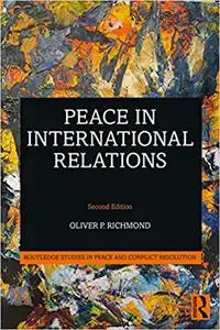 Peace in International Relations  Ed 2